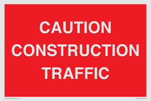 CAUTION CONSTRUCTION TRAFFIC